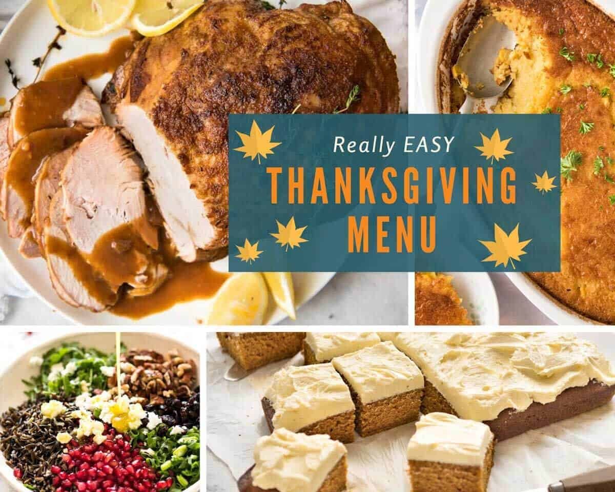 Really Easy Thanksgiving Menu recipetineats.com